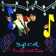 Soft Cell 'Non Stop Ecstatic Dancing'