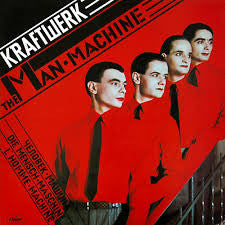 Kraftwerk 'The Man Machine'