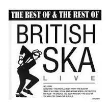 The Best Of & The Rest Of British SKA Live