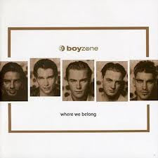 Boy Zone 'Where we belong'